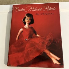 Barbie Millicent Roberts : An Original by Valerie Steele 1998, Hardcover 
