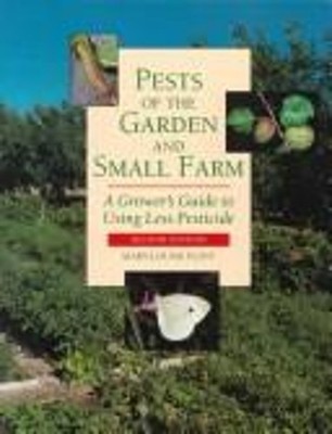 Pests of the Garden and Small Farm Mary Louise Flint