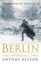 Berlin. The Downfall 1945 von Antony Beevor | Buch | Zustand sehr gut