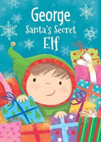 George - Santa's Secret Elf by Katherine Sully Hardback Book The Fast ...