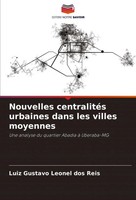 Nouvelles CentralitéS Urbaines Dans Les Villes Moyennes Reis Taschenbuch 2025
