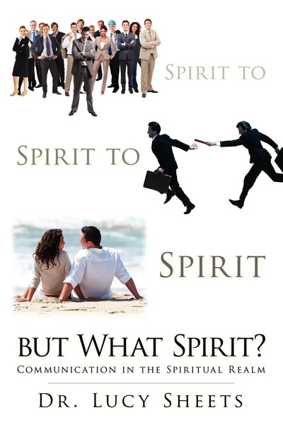 Lucy Sheets (U. A.) | Spirit To Spirit To Spirit But What Spirit? | Taschenbuch-image