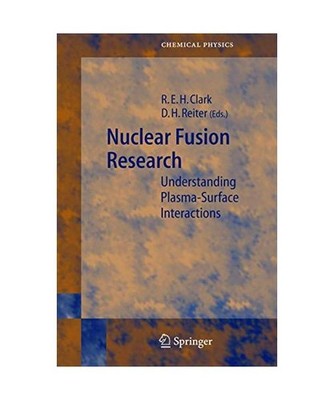 Nuclear Fusion Research: Understanding Plasma-Surface Interactions: Understandin