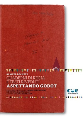 Libro - Samuel Beckett - Quaderni Di Regia E Testi Riveduti. Aspettando Godot  -