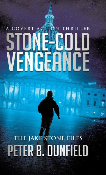Stone-Cold Vengeance | A Covert Action Thriller | Peter B Dunfield | Buch | 2023-image