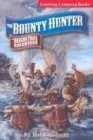 The Bounty Hunter (An Oregon Trail Adventure)