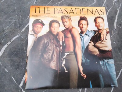 THE PASADENAS ' MAKE IT WITH YOU, I WANT TO BE ' 7''
