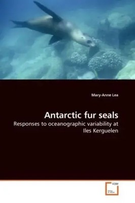 Mary-Anne Lea | Antarctic fur seals | Taschenbuch | Englisch | EAN 9783639242713