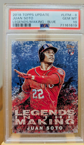 Topps 2018 Update Juan Soto Legends in the Making #LITM-8 Blue RC PSA 10 Cert