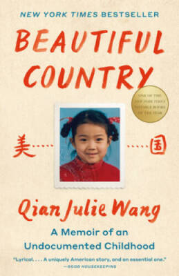Beautiful Country: A Memoir - Paperback By Wang, Qian Julie - VERY GOOD