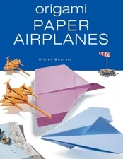 Origami Paper Airplanes, Boursin, Didier New 9781552096161 Fast Free Shipping-,
