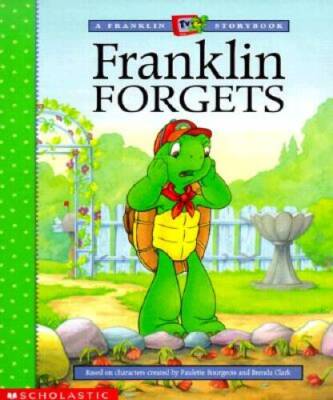 Franklin Tv 04 Franklin Forgets - Paperback By Bourgeois, Paulette - GOOD