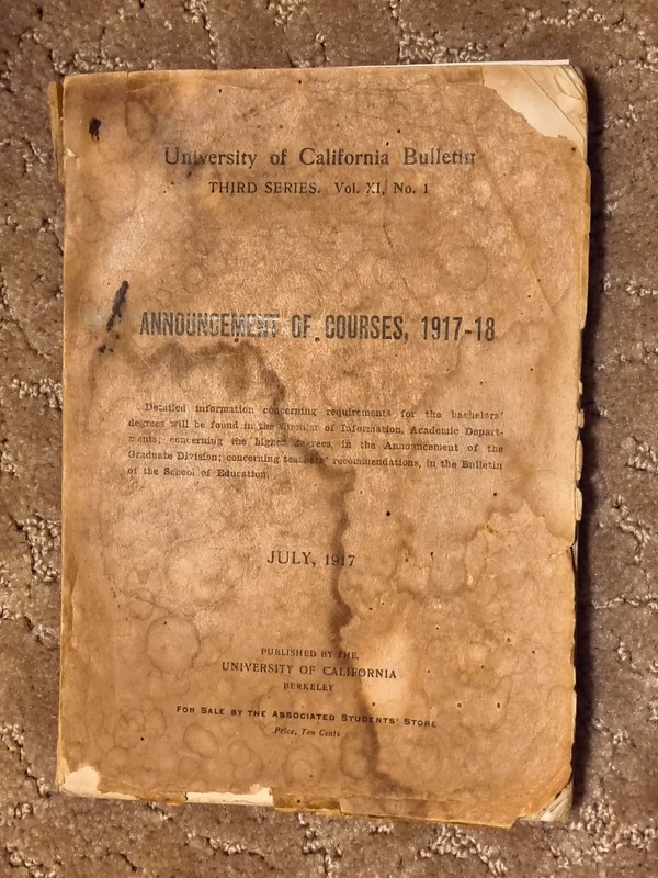 U. OF CALIFORNIA ANNOUNCEMENT OF COURSES - 1917-18 ISSUE - 1 USA BOOKLET