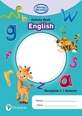 iPrimary Reception Activity Book: English, Reception 1, Autumn by Daniil Maslyuk