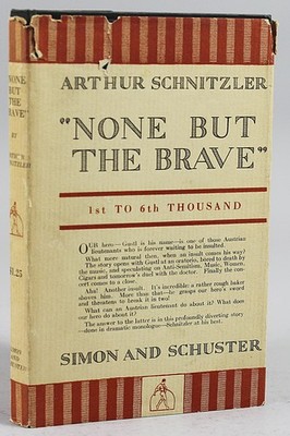 None But the Brave by Arthur Schnitzler 1926 1st Am Ed HB in worn DJ