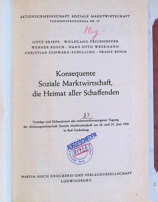 Konsequente soziale Marktwirtschaft, die Heimat aller Schaffenden : Vort 2220750