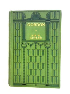 Charles George Gordon (Lieut.-General Sir William F. Butler - 1907) (ID:15083)