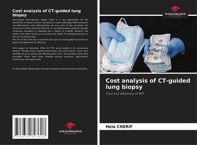 Cost analysis of CT-guided lung biopsy Hela Cherif