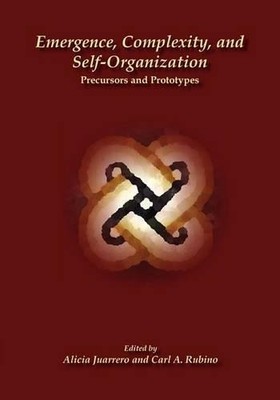 Alicia Juarrero Emergence, Complexity, and Self-Organization (Taschenbuch)