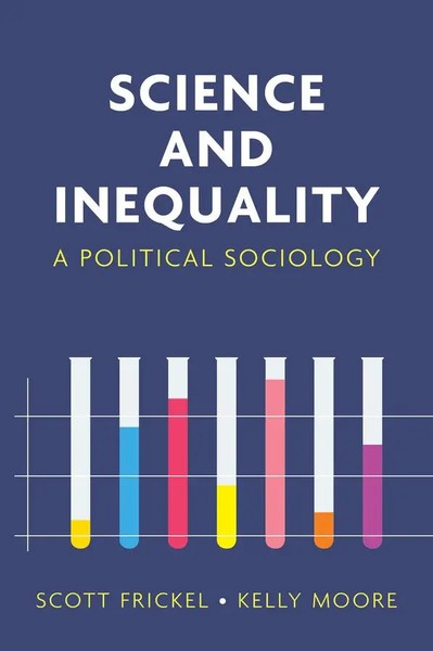 Science And Inequality | A Political Sociology | Kelly Moore (U. A.) | Buch-image