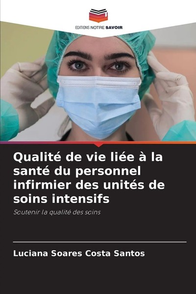 Qualité De Vie LiéE à La Santé Du Personnel Infirmier Des UnitéS De Soins...-image