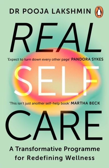 Real Self-Care: A Transformative Programme for Redefining Wellness - Image 4