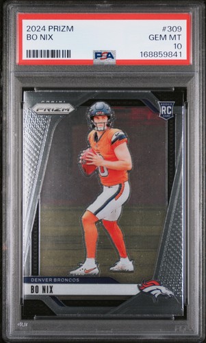 2024 Panini Prizm Bo Nix #309 Denver Broncos PSA 10 Rookie