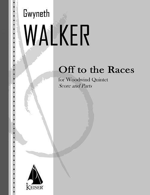 Thumbnail - Off To The Races For Woodwind Quintet | Gwyneth Walker | Englisch |