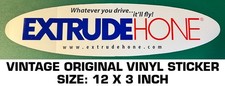 EXTRUDEHONE WHATEVER YOU DRIVE IT' II FLY - VINTAGE ORIGINAL DECAL STICKER
