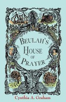 Cynthia A. Graham | Beulah's House Of Prayer | Taschenbuch | Englisch (2016)