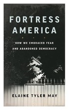 Elaine Tyler May Fortress America (Taschenbuch) (US IMPORT)
