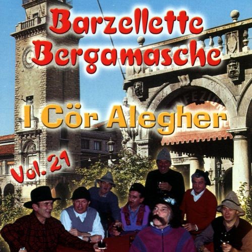 Cor Alegher.I Allegria Bergamasca - Barzellette Bergamasche Vol.21