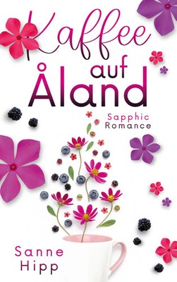 Kaffee auf Åland Sapphic Romance Sanne Hipp Taschenbuch 254 S. Deutsch 2026