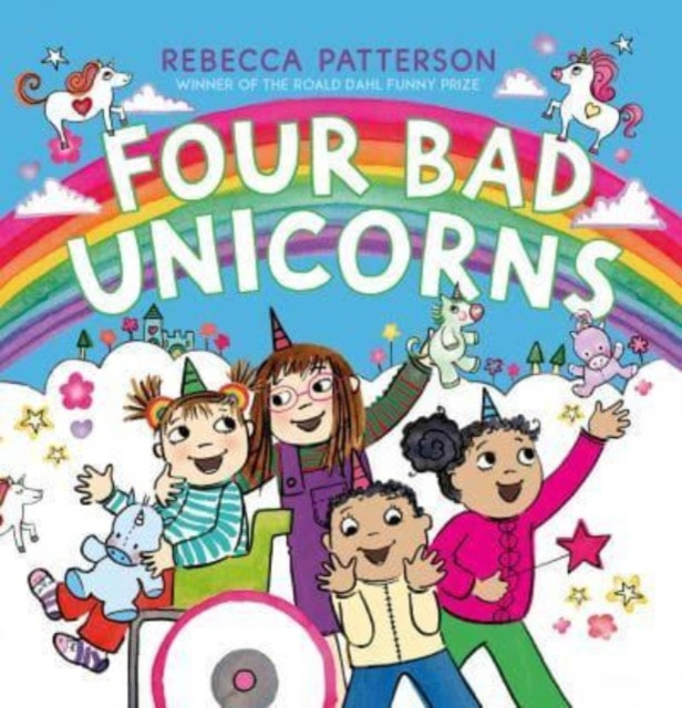 Four Bad Unicorns by Rebecca Patterson (Paperback Book)