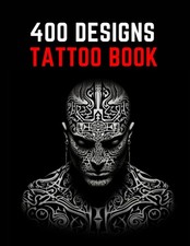 Tattoo Design Book: A Comprehensive Collection of 400 Original Trendy by ARTINK