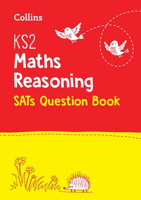 KS2 Maths Reasoning SATs Practice Question Book | For the 2026 Tests | Ks2