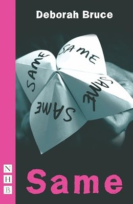 Same (NHB Modern Plays) (National The..., Deborah Bruce
