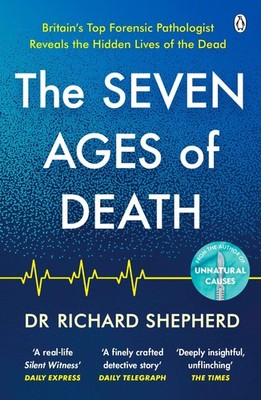 Richard Shepherd The Seven Ages of Death