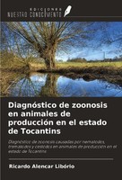 DiagnóStico De Zoonosis En Animales De ProduccióN En El Estado De Tocantins Rica