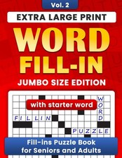 Extra Large Print Word Fill In Puzzles Book: Jumbo Fill-Ins for Adults...