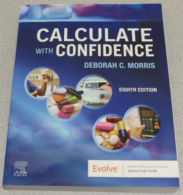 Calculate with Confidence by Deborah C. Morris (2021, Paperback) Eighth 8e