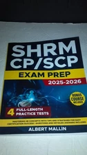 SHRM CP/SCP Exam Prep + SHRM CP/SCP Certification EXAM prep:  2025-2026
