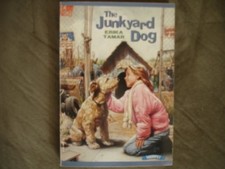THE JUNKYARD DOG By Erika Tamar **Mint Condition**