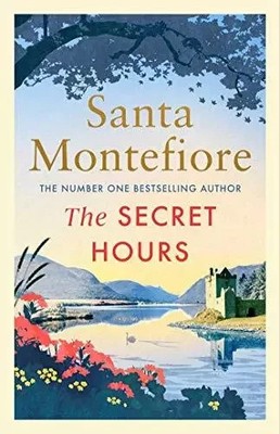 The Secret Hours By Santa Montefiore Signed by The Author (Hardcover)