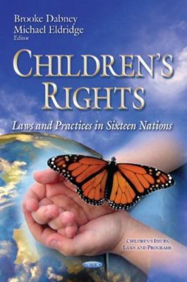 Children s Rights : Laws and Practices in Sixteen Nations, Hardcover by Dabne...