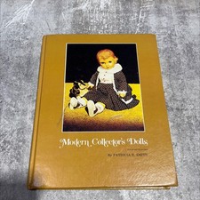 modern collector's dolls book, by Patricia R. Smith, 1973 Hardcover