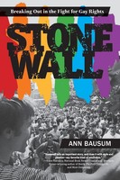 Stonewall Breaking Out In The Fight For Gay Rights Ann Bausum Taschenbuch 2016