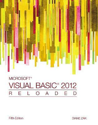 Microsoft Visual Basic 2012: RELOADED by Zak, Diane