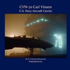 Cvn-70 Carl Vinson, U.S. Navy Aircraft Carrier by W Frederick Zimmerman (Paperback / softback, 2008)