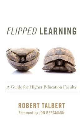 Flipped Learning: A Guide for Faculty Teaching Face-To-Face, Online, and